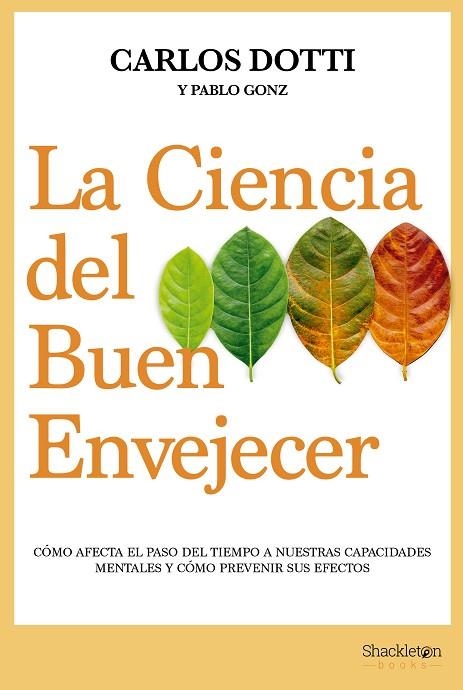 La ciencia del buen envejecer | 9788413611679 | DOTTI & GONZ