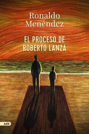 EL PROCESO DE ROBERTO LANZA | 9788413629803 | RONALDO MENENDEZ