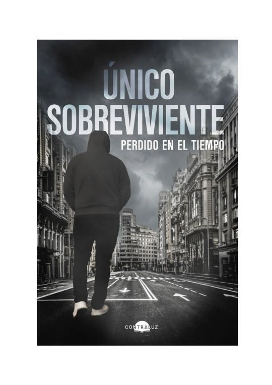 UNICO SOBREVIVIENTE PERDIDO EN EL TIEMPO | 9788418945281 | UNICO SOBREVIVIENTE