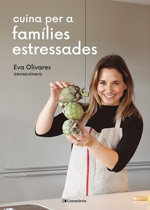 CUINA PER A FAMÍLIES ESTRESSADES | 9788413562254 | EA OLIVARES @EVACUINERA