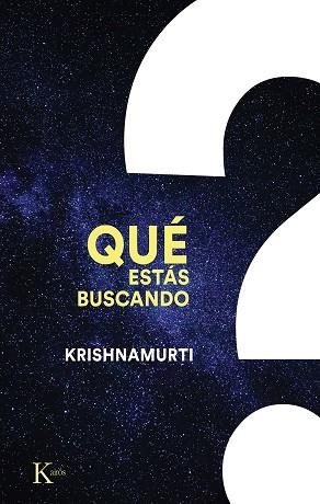 Qué estás buscando | 9788411210577 | Jiddu Krishnamurti