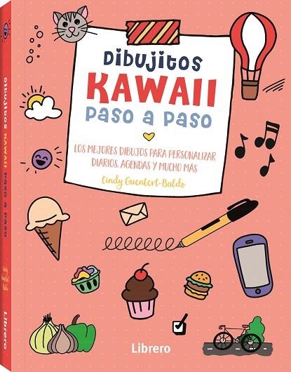 KAWAII DIBUJITOS PASO A PASO | 9789463598798 | CINDY GUENTERT-BALDO