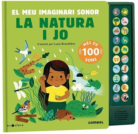 LA NATURA I JO EL MEU IMAGINARI SONOR | 9788491019169 | LUCIE BRUNELLIÈRE