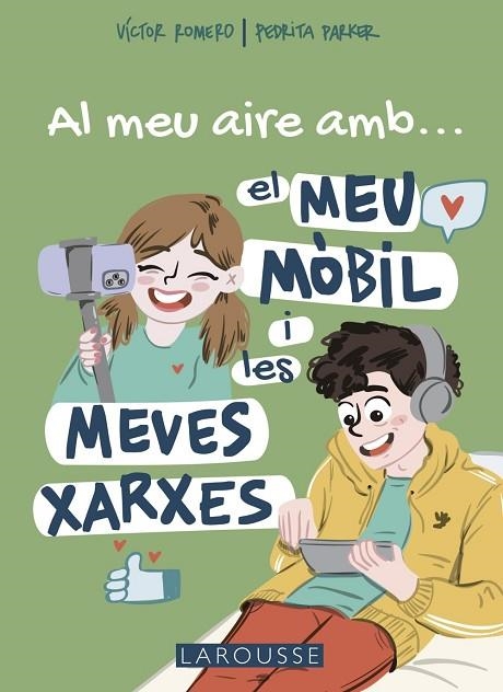 AL MEU AIRE AMB EL MEU MÒBIL I LES MEVES XARXES | 9788419250711 | VICTOR ROMERO & PEDRITA PARKER