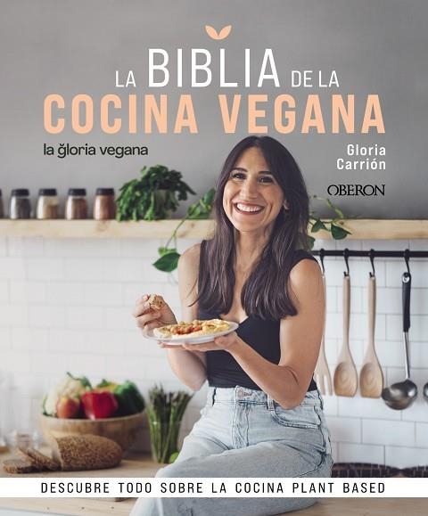 LA BIBLIA DE LA COCINA VEGANA | 9788441546615 | GLORIA CARRIÓN MOÑIZ