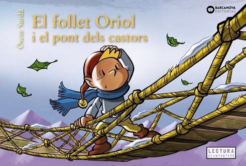 EL FOLLET ORIOL  I EL PONT DELS CASTORS | 9788448958107 | OSCAR SARDA