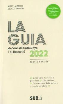 LA GUIA DE VINS DE CATALUNYA 2022 | 29788494929335 | JORDI ALCOVER & SILVIA NARANJO