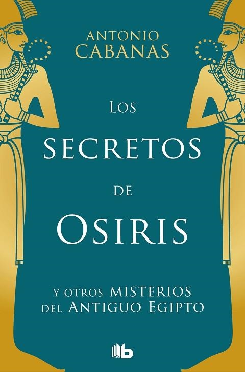 LOS SECRETOS DE OSIRIS | 9788498729368 | ANTONIO CABANAS