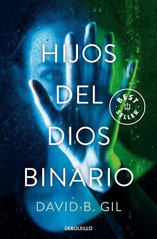 HIJOS DEL DIOS BINARIO | 9788466367820 | DAVID B. GIL