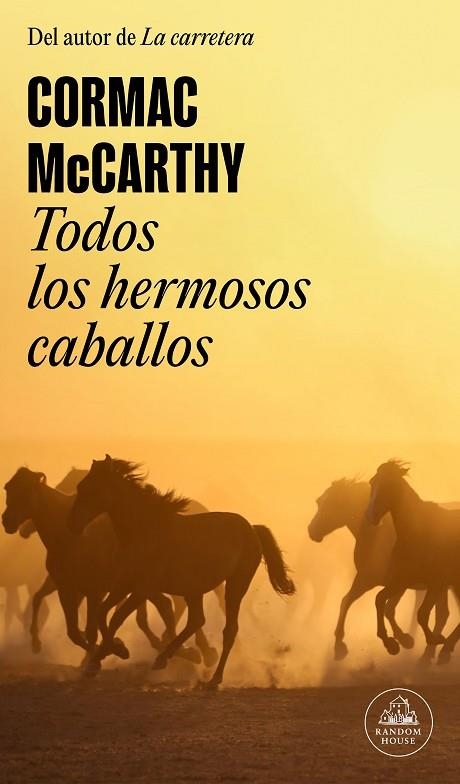 TRILOGIA DE LA FRONTERA 01 TODOS LOS HERMOSOS CABALLOS | 9788439741121 | CORMAC MCCARTHY