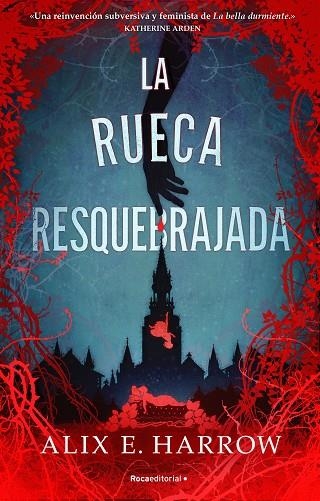 LA RUECA RESQUEBRAJADA | 9788418870279 | ALIX E. HARROW