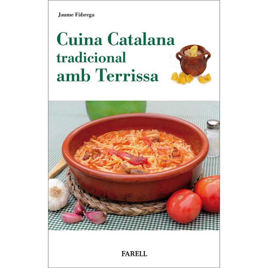 CUINA CATALANA TRADICIONAL AMB TERRISSA | 9788417116620 | JAUME FÀBREGA