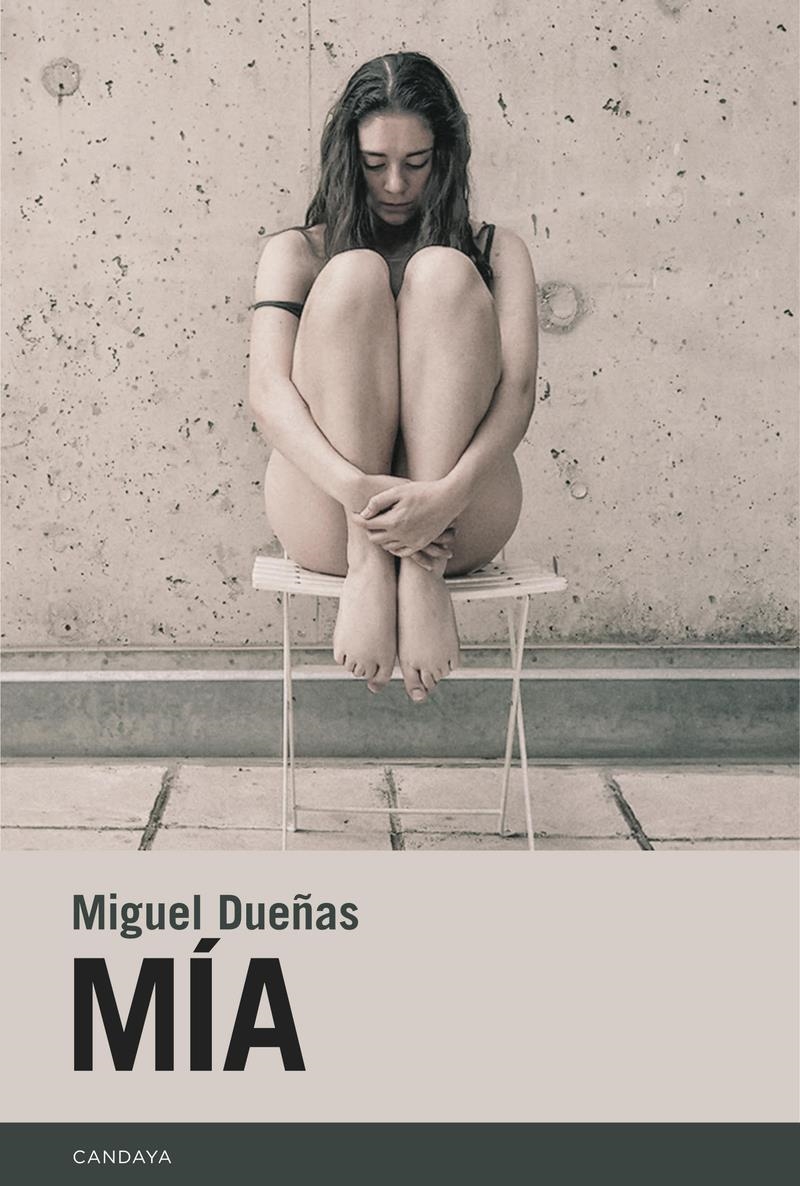 Mía | 9788418504532 | MIGUEL DUEÑAS