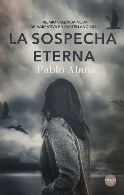 La sospecha eterna | 9788418883385 | PABLO ALAÑA