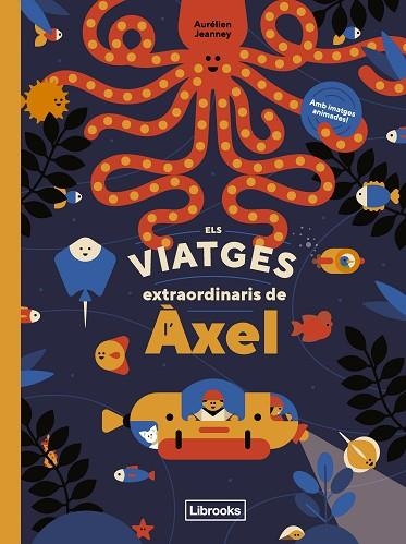 ELS VIATGES EXTRAORDINARIS DE L'ÀXEL | 9788412586107 | AURELIEN JEANNEY