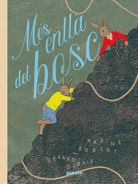 Més enllà del bosc | 9788419208392 | GERARD DUBOIS & NADINE ROBERT