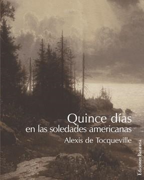 QUINCE DÍAS EN LAS SOLEDADES AMERICANAS | 9788495764287 | ALEXIS DE TOCQUEVILLE