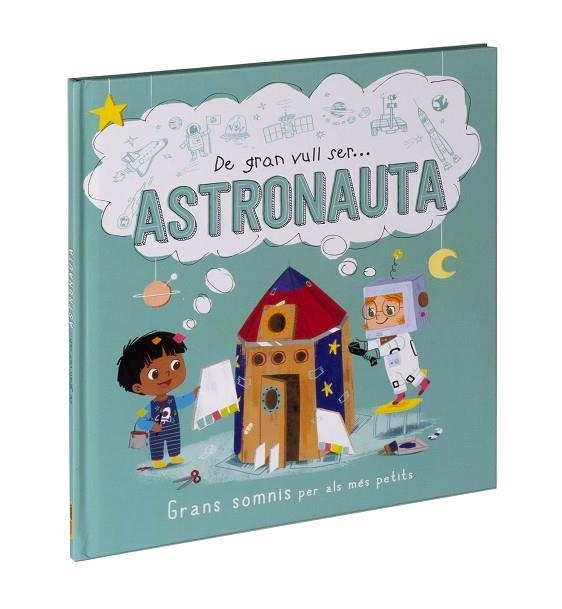 DE GRAN VULL SER... ASTRONAUTA | 9788411015530 | VVAA