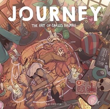 JOURNEY THE ART OF CARLES DALMAU | 9788467959154 | CARLES DALMAU