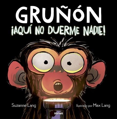 GRUÑON 03 AQUI NO DUERME NADIE | 9788427226111 | SUZANNE LANG