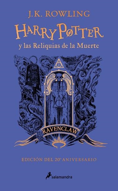 HARRY POTTER Y LAS RELIQUIAS MUERTE CASA RAVENCLAW | 9788418797026 | J. K. ROWLING