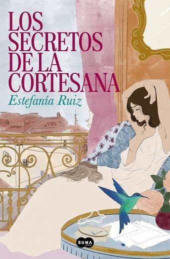 LOS SECRETOS DE LA CORTESANA | 9788491298151 | ESTEFANIA RUIZ