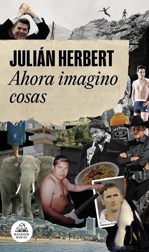 AHORA IMAGINO COSAS | 9788439737452 | JULIAN HERBERT