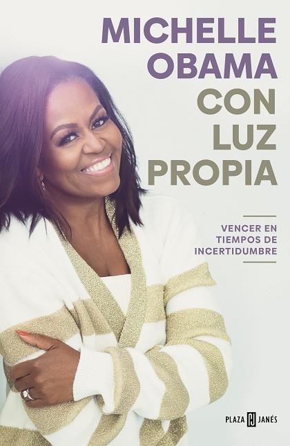 CON LUZ PROPIA VENCER EN TIEMPOS DE INCERTIDUMBRE | 9788401029837 | MICHELLE OBAMA