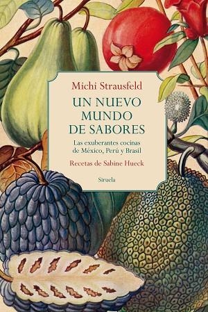 Un nuevo mundo de sabores | 9788419419231 | Michi Strausfeld