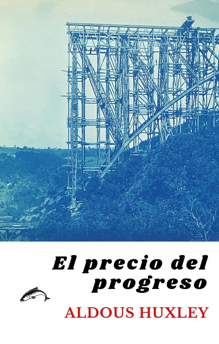 El precio del progreso | 9788412538632 | ALDOUS HUXLEY