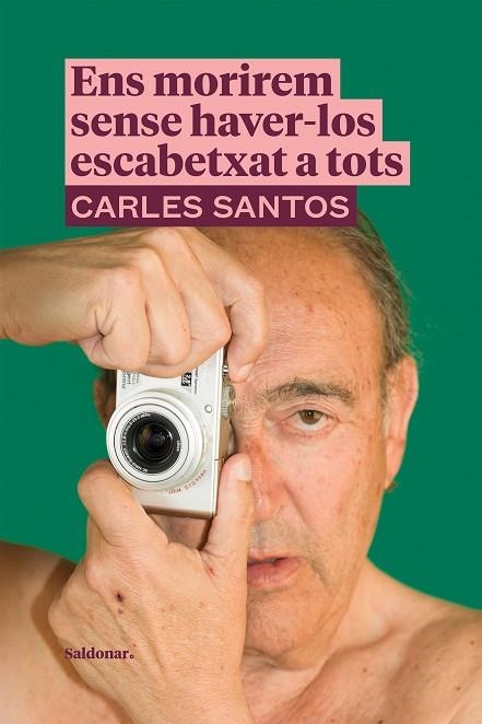 Ens morirem sense haver-los escabetxat a tots | 9788417611989 | CARLES SANTOS