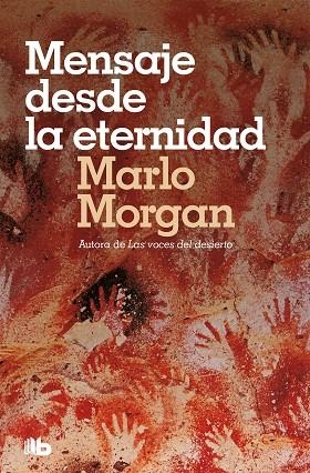 MENSAJE DESDE LA ETERNIDAD | 9788490704240 | MARLO MORGAN