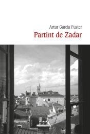 PARTINT DE ZADAR | 9788418758799 | ARTUR GARCIA FUSTER