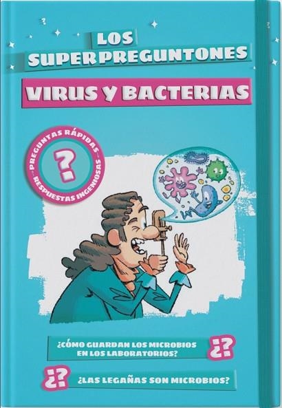 LOS SUPERPREGUNTONES VIRUS Y BACTERIAS | 9788499743516 | VOX EDITORIAL