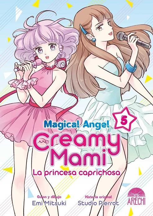 MAGICAL ANGEL CREAMY MAMI LA PRINCESA CAPRICHOSA 05 | 9788419296825 | EMI MITSUKI