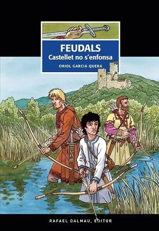 FEUDALS CASTELLET NO S'ENFONSA | 9788423208852 | ORIOL GARCIA QUERA