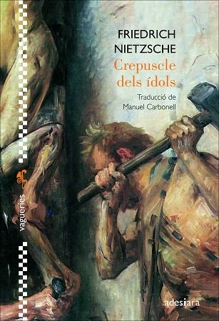 Crepuscle dels ídols | 9788416948871 | Friedrich Nietzsche