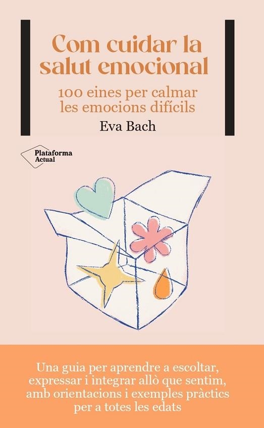 COM CUIDAR LA SALUT EMOCIONAL | 9788419271532 | EVA BACH