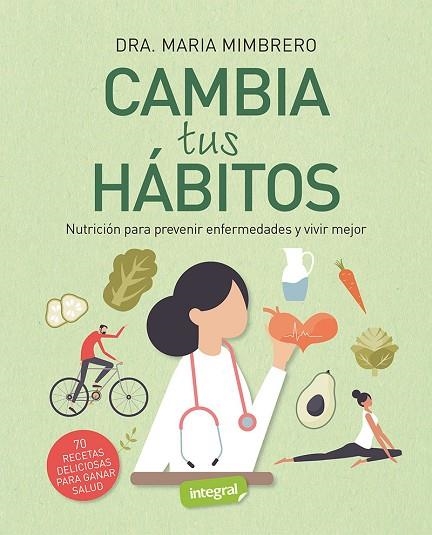 CAMBIA TUS HÁBITOS | 9788491182344 | MARIA MIMBRERO GUILLAMÓN