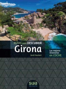 RUTAS PARA DESCUBRIR GIRONA | 9788482168319 | JORDI BASTART