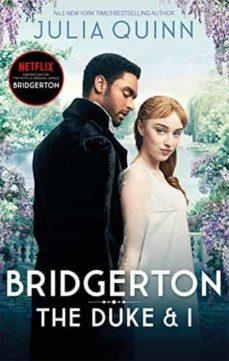 BRIDGERTON 01 THE DUKE AND I | 9780349429212 | JULIA QUINN