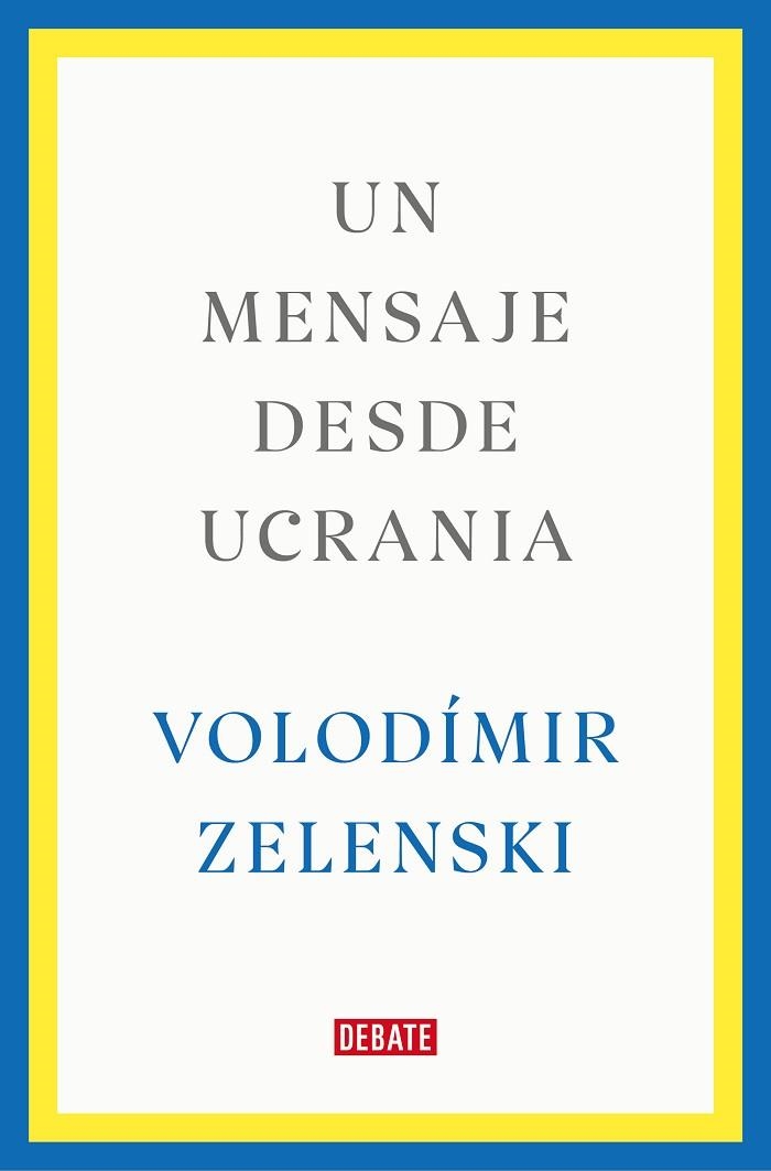 UN MENSAJE DESDE UCRANIA | 9788419399564 | VOLODIMIR ZELENSKI