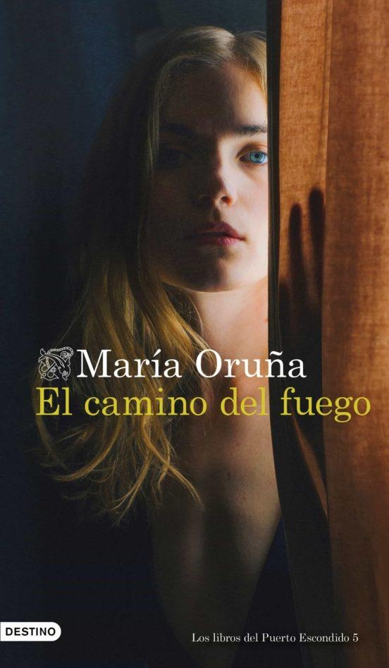 EL CAMINO DEL FUEGO (EJEMPLAR FIRMADO) | 8432715149958 | MARIA ORUÑA