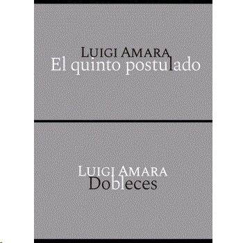 Dobleces & El quinto postulado | 9786078619054 | LUIGI AMARA