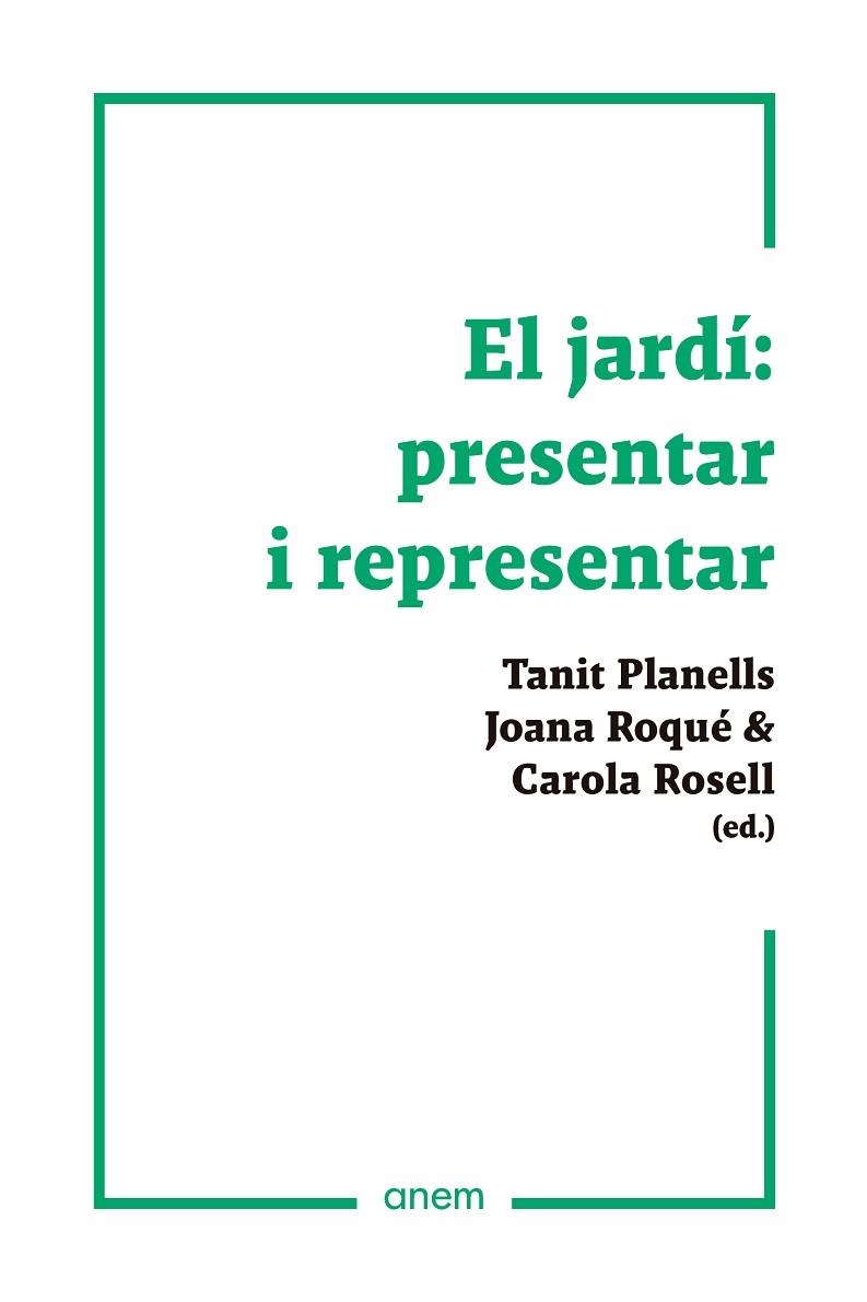 El jardí presentar i representar | 9788418865169 | VVAA