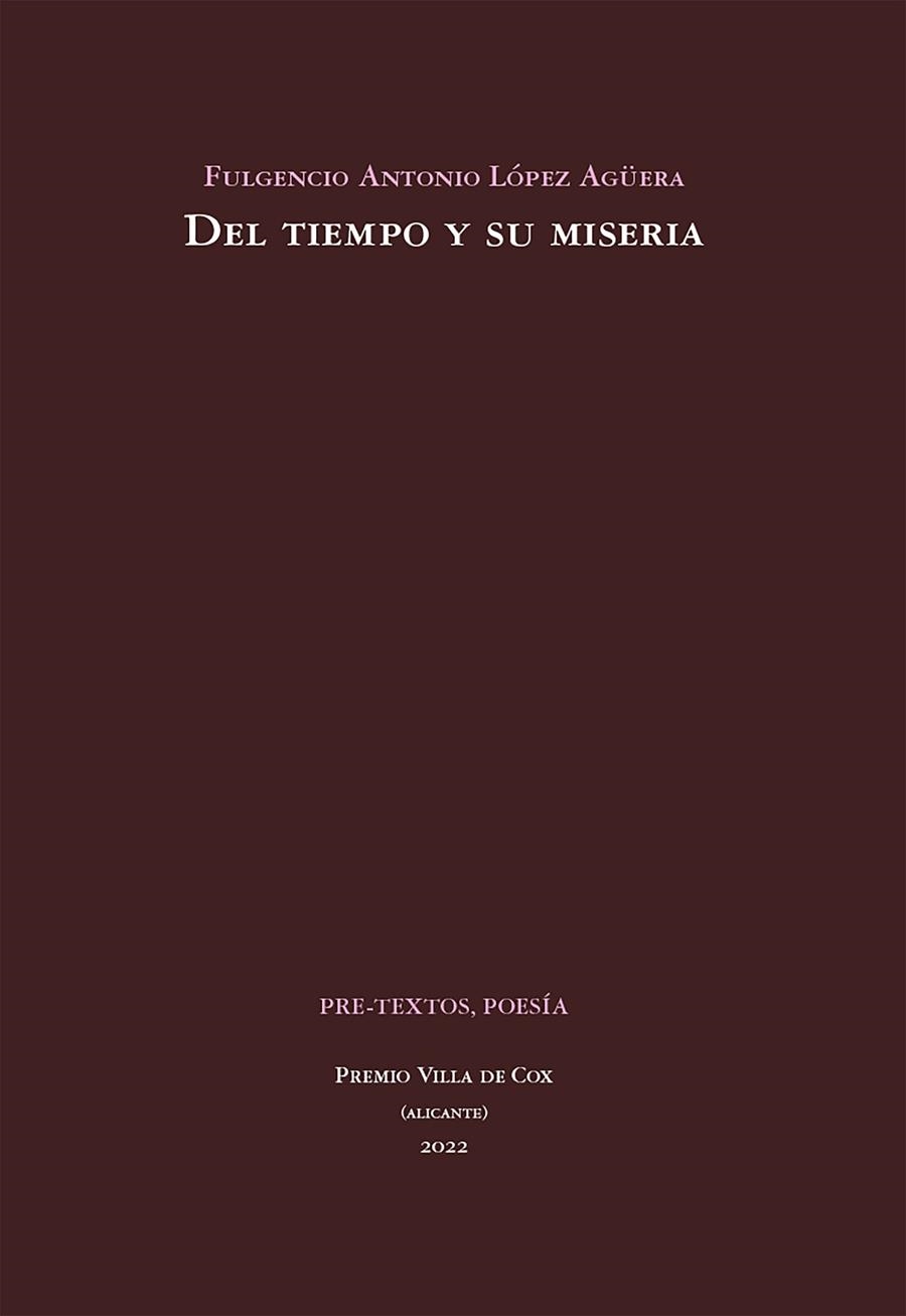 Del tiempo y su miseria | 9788418935985 | Fulgencio A. López Agúera