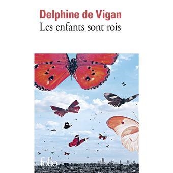 LES ENFANTS SON LES ROIS | 9782072977374 | DELPHINE DE VIGAN