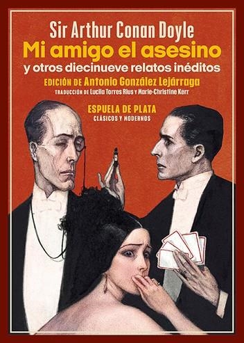 Mi amigo el asesino y otros diecinueve relatos inéditos | 9788418153839 | ARTHUR CONAN DOYLE