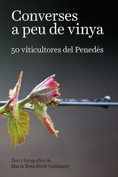 CONVERSES A PEU DE VINYA | 9788416445769 | MARIA ROSA FERRÉ GALIMANY