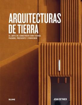 ARQUITECTURAS DE TIERRA | 9788417757656 | JEAN LOUIS COHEN & JEAN DETHIER